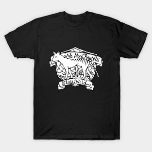 No More Regrets - Stay Wild - Tasmanian Tiger - Save the Tarkine T-Shirt